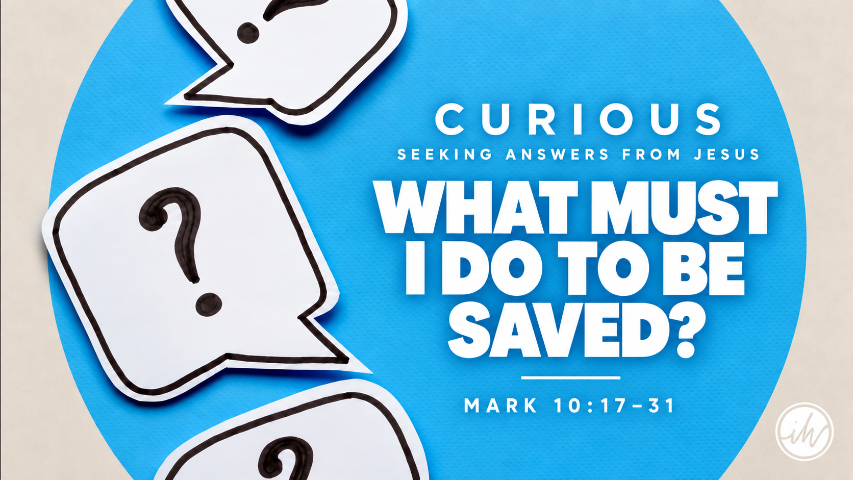 What Must I Do to Be Saved?